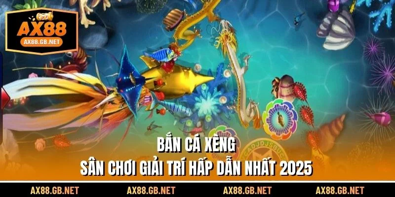 Bắn Cá Xèng