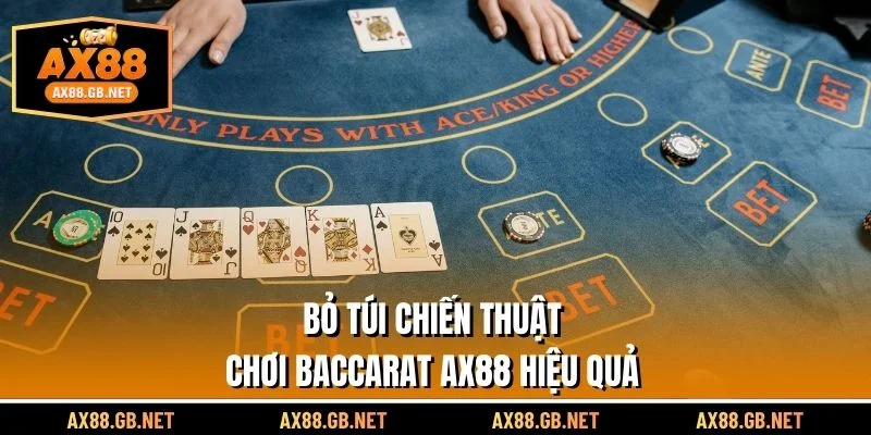 Bỏ túi chiến thuật chơi Baccarat AX88 hiệu quả