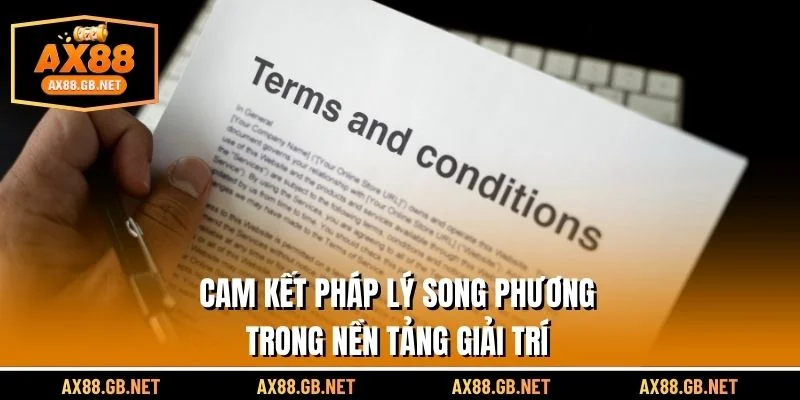 Cam kết pháp lý song phương trong nền tảng giải trí