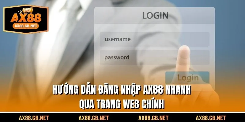 Hướng dẫn đăng nhập AX88 nhanh qua trang web chính