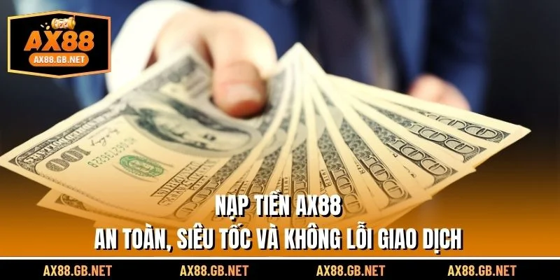 Nạp Tiền AX88