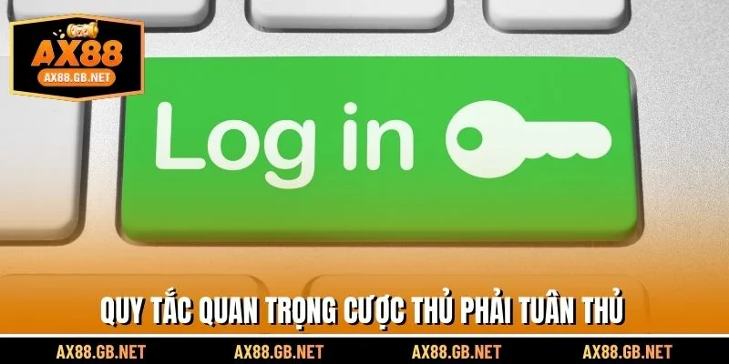 Quy tắc quan trọng cược thủ phải tuân thủ