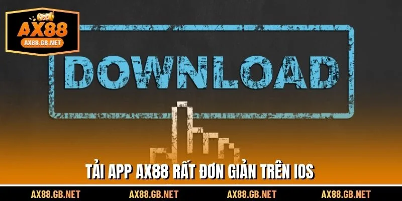 Tải app AX88 rất đơn giản trên IOS