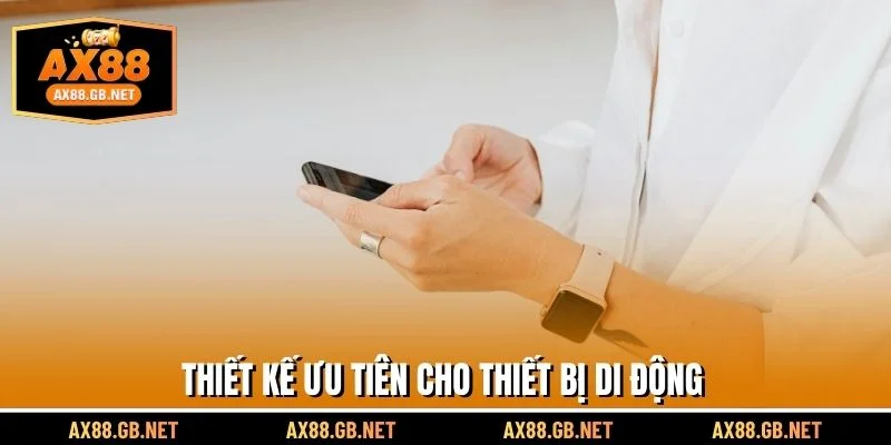 Ưu tiên thiết kế cho thiết bị di động